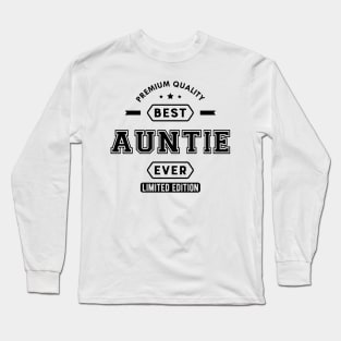 Auntie - Best auntie ever edition Long Sleeve T-Shirt